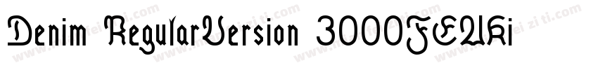 Denim RegularVersion 3000FEAKit 1字体转换